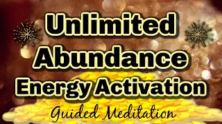 💰Infinite Abundance Energy Activation 💰Guided Meditation, Affirmations, Energy Alignment Session