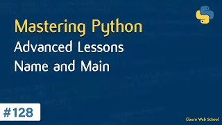 Learn Python in Arabic #128 - Advanced Lessons - __name__ And "__main__"