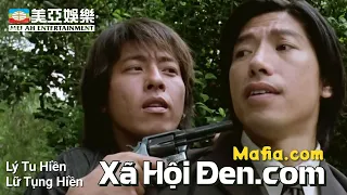 [Phim cuối tuần] Xã Hội Đen.com (Mafia.com) Lý Tu Hiền, Lữ Tụng Hiền | Mei Ah Movies