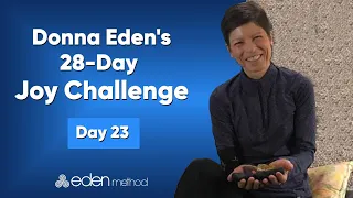 Day 23 of the 28-Day Joy Challenge with Verena Vomastic!