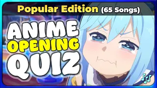 POPULAR ANIME QUIZ | 65 Legendary Openings! 【Are you smart enough?】