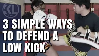 Muay Thai 3 Simple Ways to Defend Low Kicks