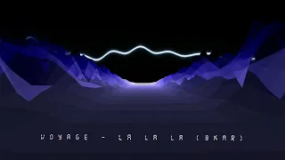 Voyage - La La La (BKMR Remix)