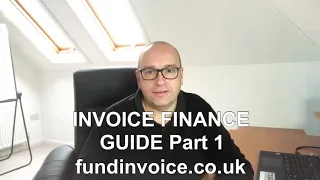 Guide To Invoice Finance Part 1 - How It Works
