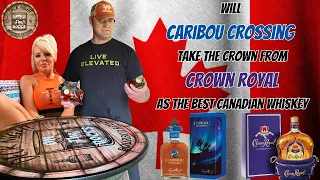 CARIBOU CROSSING OR CROWN ROYAL? WHO IS THE KING OF CANADA? WHISKEY COMPARISON. BOURBON WHISKEY