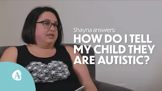 Ask a Parent: When and how do I tell my child they are Autistic? (1/8)