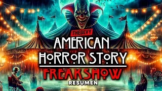 AMERICAN HORROR STORY FREAK SHOW: TEMPORADA 4 RESUMEN EN 45 MINUTOS/ THEGEVY