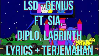 LSD - Genius ft. Sia, Diplo, Labrinth (Lyrics - Terjemahan Bahasa Indonesia)