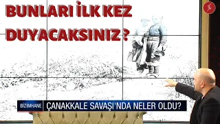 Bunları İlk Kez Duyacaksınız ? Neden Çanakkale ?