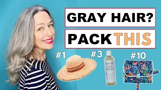 10 Must-Have Travel Essentials for Gorgeous Gray Hair