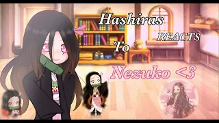 • Hashiras reacts to Kamado Nezuko // NO PART 2 // Muinezu (haters leave) 💖 •