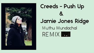 Muthu Mundachal | Creeds -  Push Up & Jamie Jones Ridge Mix