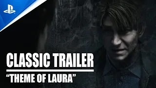 Silent Hill 2 Remake - "Theme of Laura" Classic Trailer