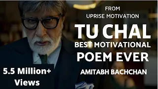 Tu Khud Ki Khoj Me Nikal ft. Amitabh Bachchan | Tu Chal | Must Watch Motivational Poem