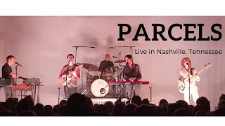 Parcels - Live from Nashville, Tennessee 03.29.2022