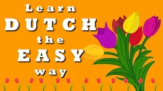 Learn 100 Dutch words - The easy way - Lesson 3