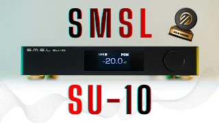 The One to Beat below $1K - SMSL SU-10 DAC Review