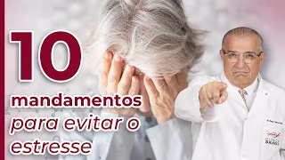 10 Mandamentos para acabar com o estresse