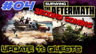 Surviving the Aftermath - Update 11: Quests – 2nd Try - #04