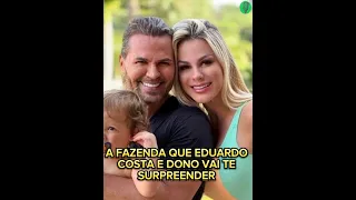 A Fazenda que Eduardo Costa e Dono Vai Te Surpreender