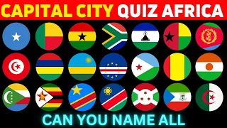 Can You Guess The Capital City Africa| Challenge For You