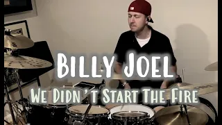 Billy Joel - We Didn't Start The Fire | Drum Cover