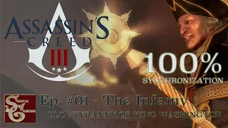 Assassins Creed III | DLC - ToKW | Episode #01 - The Infamy (100% Sync)