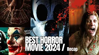 Horror movie recap : "BEST HORROR MOVIES 2024" summary