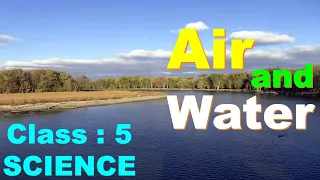 Air and Water || Class : 5 || SCIENCE || Layers Of Atmosphere || CBSE / NCERT || Air || Water