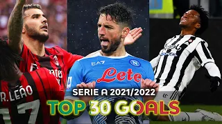 TOP 30 GOALS | Serie A 2021/2022