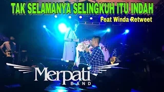 MERPATI BAND FT WINDA RETWEET - TAK SELAMANYA SELINGKUH ITU INDAH  ( LIVE  LAMPUNG )