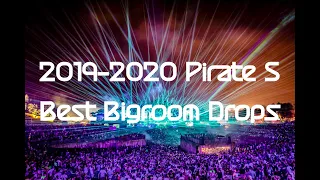 2019 - 2020 Pirate S Best Bigroom Drops Mix