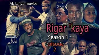 rigar 'kaya season 1 episode 2