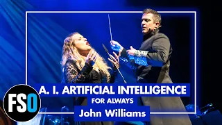 FSO - A. I. Artificial Intelligence - For Always (John Williams)