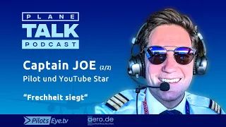 planeTALK | "Captain JOE" 2/2 The Popstar of YouTube Pilots (English Subtitles)