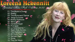 Loreena Mckennitt Greatest Hits Full Album 2022 | Loreena Mckennitt Hits Live Collection