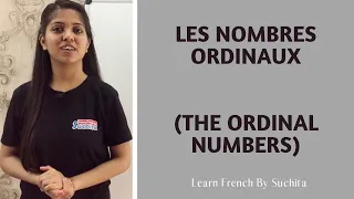 Learn French - Les nombres ordinaux (The ordinal numbers) | By Suchita | +91-8920060461