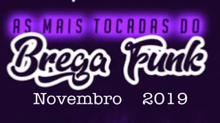 bregã funk,TOP BREGA FUNK - OS BREGA FUNK MAIS TOCADOS DO MOMENTO 2019