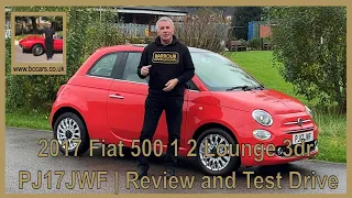 2017 Fiat 500 1 2 Lounge 3dr PJ17JWF | Review and Test Drive
