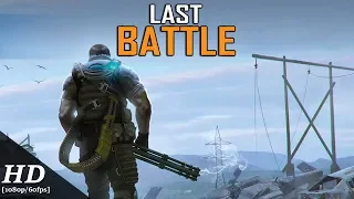 Last Battle Android Gameplay [1080p/60fps]