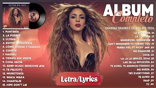 Shakira 2024 (Letra) - Las Mujeres Ya No Lloran (Nuevo Álbum Completo) - Mix Reggaeton 2024