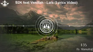 B2k Feat Vanillah -  Lala (Lyrics Video)