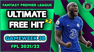 FPL GW38 Ultimate Free Hit Template | Free Hit Draft | Fantasy Premier League Tips 2021/22