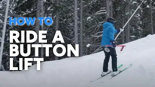 HOW TO USE BEGINNER LIFTS | the button or poma lift