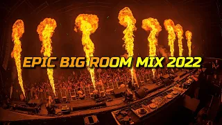 Festival Music Mix 2022 | Epic Big Room Mix 2022 | Best EDM Mix 2022