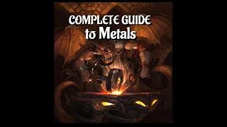 Dungeons & Dragons: Complete Guide to Metals