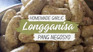 PANG NEGOSYO | LONGGANISA | Homemade Garlic Longganisa | GANITO LANG PALA GAWIN | NEGOSYO IDEAS 2024