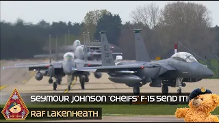 SEND IT! 12 SEYMOUR JOHNSON F-15 STRIKE EAGLES • 335TH FIGHTER SQUADRON "CHEIFS" • RAF LAKENHEATH