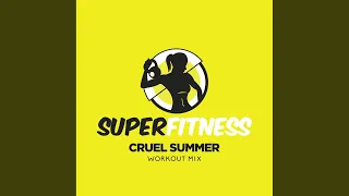 Cruel Summer (Instrumental Workout Mix 132 bpm)