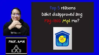 Top 5 Reasons Bakit Disapproved ang Pag-IBIG MPL mo?